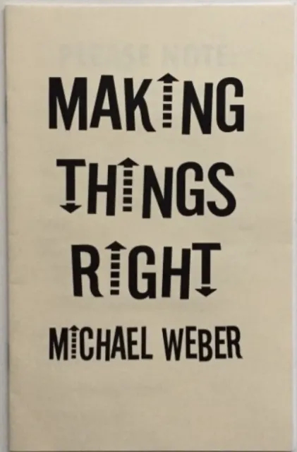 Making Things Right by Michael Weber